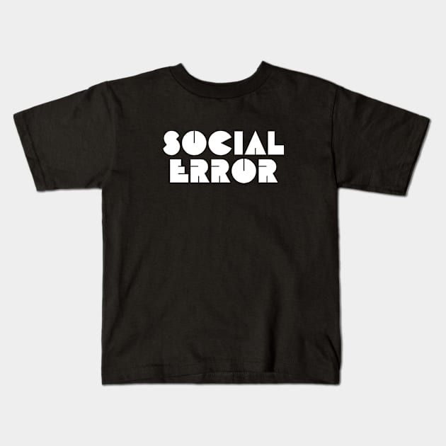 Social Error Kids T-Shirt by mn9